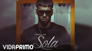 Anuel AA  Sola Official Audio [upl. by Ateuqirne]