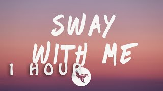 Saweetie amp GALXARA  Sway With Me Lyrics 1 HOUR [upl. by Ardnuas728]