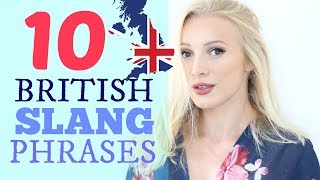 10 Common British English Slang Expressions amp Phrases [upl. by Garmaise]