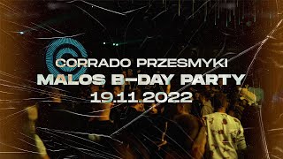 MALOS BDAY PARTY ☢️ OFICJALNE AFTERMOVIE ☢️ CORRADO PRZESMYKI 19112022 [upl. by Aiht744]