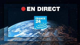 FRANCE 24 – EN DIRECT – Info et actualités internationales en continu 24h24 [upl. by Calva]