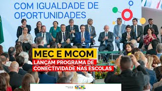 MEC e MCOM lançam programa de conectividade nas escolas [upl. by Ahsoyem]