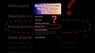 How to EnableDisable Fediverse feature in Threads❓shorts [upl. by Ymot]