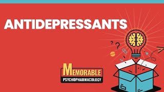 Antidepressants Mnemonics Memorable Psychopharmacology Lecture 3 [upl. by Ttenneb514]