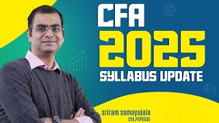 Changes to CFA level 1 Syllabus  2025 Vs 2024 [upl. by Parcel663]