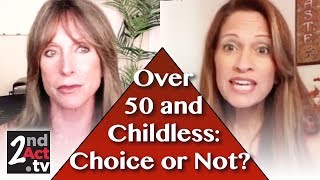 Over 50 and Childless Do You Regret not Having Children or not [upl. by Elawalo]