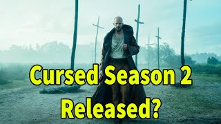 Cursed Season 2 Release Date Star Cast Storyline and other details are here [upl. by Amara234]