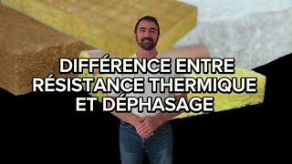 Faire la différence entre la résistance thermique et le déphasage [upl. by Jed]