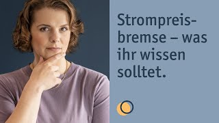 Strompreisbremse 2023 erklärt [upl. by Culberson]