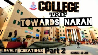 Punjab College Campus 8 TOUR To NARAN Part 2tourtosaifulmalook [upl. by Finer328]