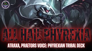 THE ULTIMATE PHYREXIAN TRIBAL DECK  Atraxa Praetors Voice EDH Deck Tech [upl. by Behah]