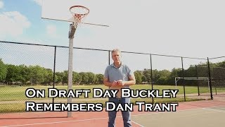 Steve Buckley Remembers Local Star Dan Trant on NBA Draft Day [upl. by Nyved]