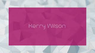 Kerry Wilson  appearance [upl. by Henri]