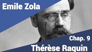 Emile Zola  Thérèse Raquin  Part 9 en lecture rapide [upl. by Phillipp]