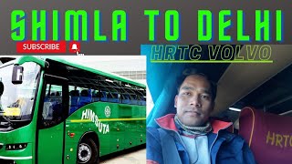 Shimla to Delhi Volvo Bus Journey  HRTC Himsuta Volvo Bus Journey [upl. by Naro]