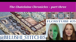 Flosstube 25 Chatelaine Chronicles  Evening in the Park  part three [upl. by Aved334]