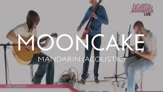 Mooncake  Mandarin Acoustic [upl. by Dolhenty275]