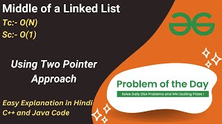 Middle of a Linked List  Two Pointer  GFG POTD  C  Java  Code Kar Lo [upl. by Woolley430]