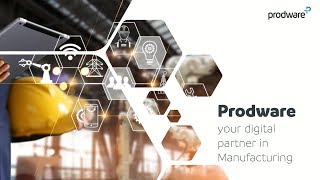 Prodware  your digital partner in Manufacturing [upl. by Chrotoem94]