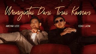 Ezad Lazim x Amsyar Leee – Mengintai Dari Tirai Kamar Official Audio [upl. by Liarret]