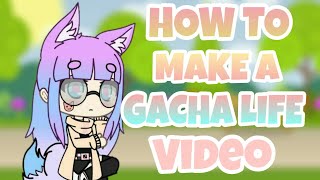 HOW TO MAKE A GACHA LIFE VIDEO  Gacha Life Tutorial  NekoSpring [upl. by Ardelle]