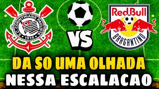 VEJA AGORA A ESCALAÇÃO DO TÉCNICO RAMON DIAZ PARA O CONFRONTO DE CORINTHIANS E RED BULL BRAGANTINO [upl. by Yorle]