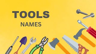 Tools Names  Learn Tools Names With Fun  Tools Names for kids Kids Education Kids Zone [upl. by Gussman263]