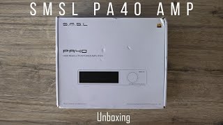 SMSL PA40 Digital Power AMP Unboxing [upl. by Zzaj]