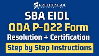 SBA EIDL ODA Form P022 Step by Step Instructions for Resolution and Certification [upl. by Yelyac637]