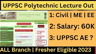 Big Update  UPPSC Polytechnic Lecture New Vacancy Out  UPPSC AE 2023  Fresher eligible [upl. by Docile]