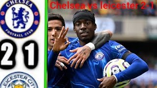 CHELSEA vs LEICESTER City 21 highlights video [upl. by Breana]