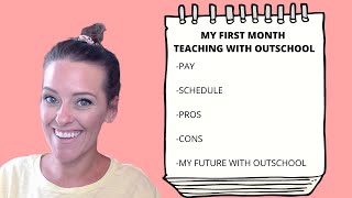 My First Month Teaching with Outschool Pay Schedule Pros amp Cons [upl. by Weissberg658]