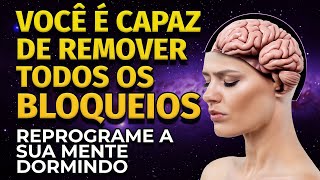 USE ISSO E DESBLOQUEIE O SEU POTENCIAL DORMINDO  REPROGRAMAÇÃO MENTAL [upl. by Urbanna]