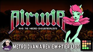 Alruna and the NecroIndustrialists  Metroidvania Review  Tier List [upl. by Nynahs]