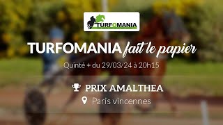 Turfomania Pronostic Quinté du Vendredi 29 Mars 2024 [upl. by Anauj561]