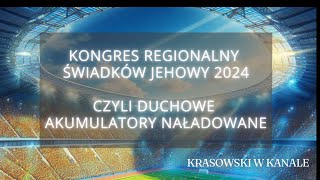 KWK 33 Kongres Regionalny Świadków Jehowy 2024﻿ czyli duchowe akumulatory naładowane [upl. by Ashwell]