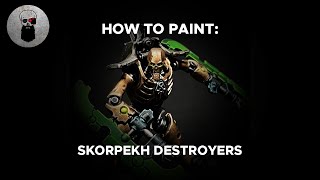 Contrast How to Paint Skorpekh Destroyers [upl. by Aim725]