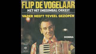 Flip de Vogelaar  Vader heeft te veel gezopen 1974 [upl. by Ardnoid]