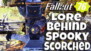 Spooky Scorched EXPOSED Fallout 76 Lore You Never Knew [upl. by Sabine]