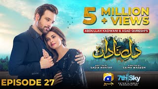 DileNadan Episode 27  Eng Sub  Mikaal Zulfiqar  Amar Khan  Ali Abbas  12th November 2024 [upl. by Nwahsud]