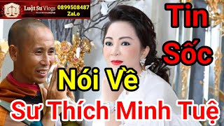 🔴 Trực Tiếp Ceo Nguyễn Phương Hằng Nói Về Sư Thích Minh Tuệ Quá Sốc  Luật Sư Vlogs [upl. by Sarene]