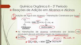 PARTE V  Reação de Adição aos Alcenos e Alcinos Hidratação Catalisada por Ácido [upl. by Dripps]