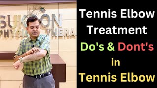 Tennis Elbow Treatment Tennis Elbow Symptoms amp Causes Tendonitis Tennis Elbow Dos and Donts [upl. by Arda]