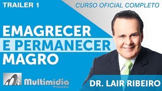 Emagrecer e Permanecer Magro  Dr Lair Ribeiro Vídeos [upl. by Kotick151]