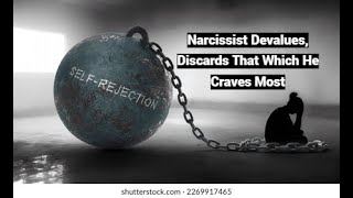 Narcissist Devalues Discards What He Craves Most Shared Fantasy as Reaction Formation [upl. by Carew696]