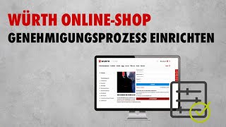 OnlineShop der Würth Industrie Service Genehmigungsprozess einrichten [upl. by Mik101]