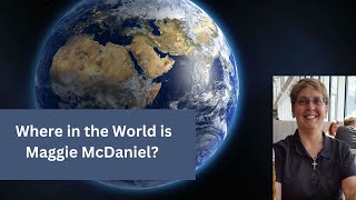 Where in the World is Maggie McDaniel 102124 [upl. by Llenel]