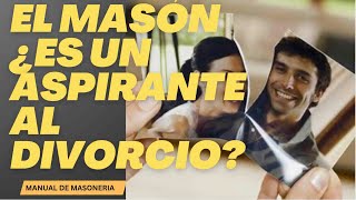 ¿El mason es un aspirante al divorcio [upl. by Goldshlag]