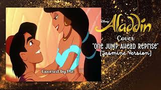 Aladdin Broadway Musical Cover One Jump Ahead Reprise Jasmine Version Covered by Me [upl. by Nicolea576]