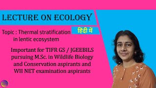 Thermal stratification in lentic ecosystem  हिंदी में  Solving Questions with Gauri ma’am [upl. by Rainah]